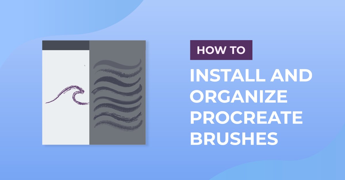 How to Install Procreate Brushes