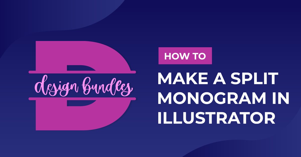 How to Make a Split Monogram in Illustrator